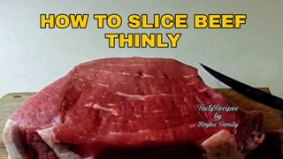 How to Slice Beef Thinly