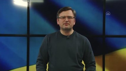 Ukrayna Dışişleri Bakanı Kuleba: "Rusya'nın ön koşulsuz görüşmek istemesi şimdiden bir zaferdir"