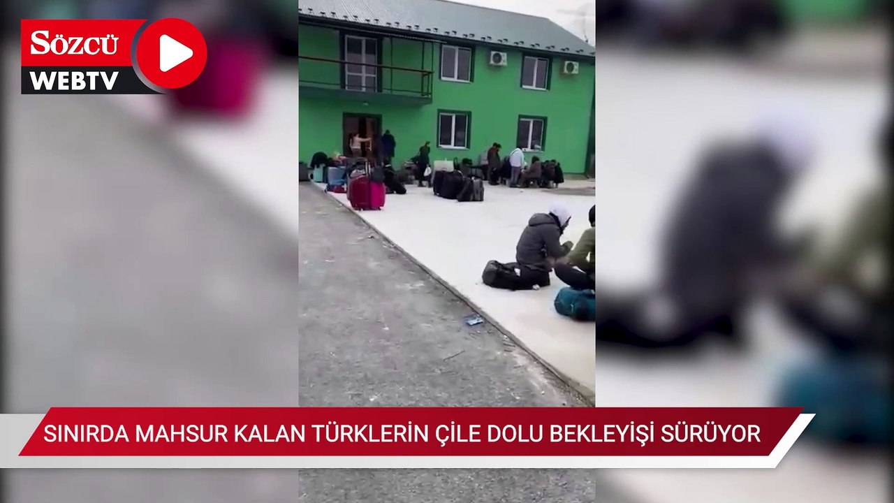 Ukrayna-Polonya sınırında mahsur kalan Türklerin çile dolu bekleyişi sürüyor
