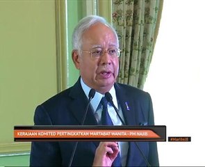 Kerajaan komited pertingkatkan martabat wanita - PM Najib