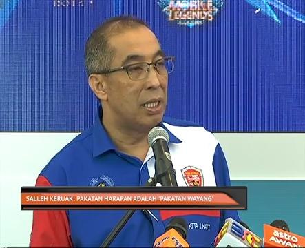 Salleh Keruak: Pakatan Harapan adalah Pakatan Wayang