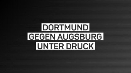 Fakten-Report: Dortmund schwächelt gegen Augsburg