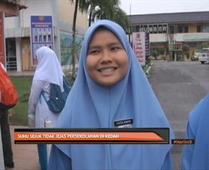 Suhu sejuk tidak jejas persekolahan di Kedah