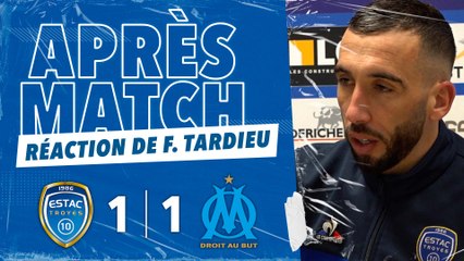 ESTAC 1-1 OM | Réaction de Florian Tardieu