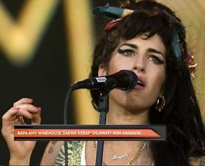 Bapa Amy Winehouse dakwa kerap 'dilawati' roh anaknya