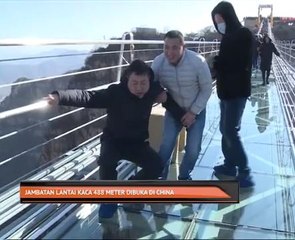Jambatan lantai kaca 488 meter dibuka di China