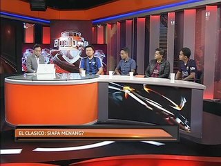 Bual Bola EP14 S03 - El-Clasico bersama penyokong Barcelona Malaysia
