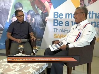 Analisis AWANI: Digital ekonomi pemacu transformasi Sarawak
