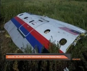 Ukraine, Belanda bincang kerjasama siasatan nahas MH17