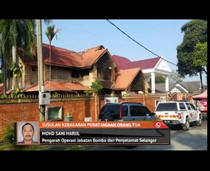 Susulan kebakaran pusat jagaan orang tua