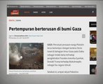 Pertempuran berterusan di bumi Gaza