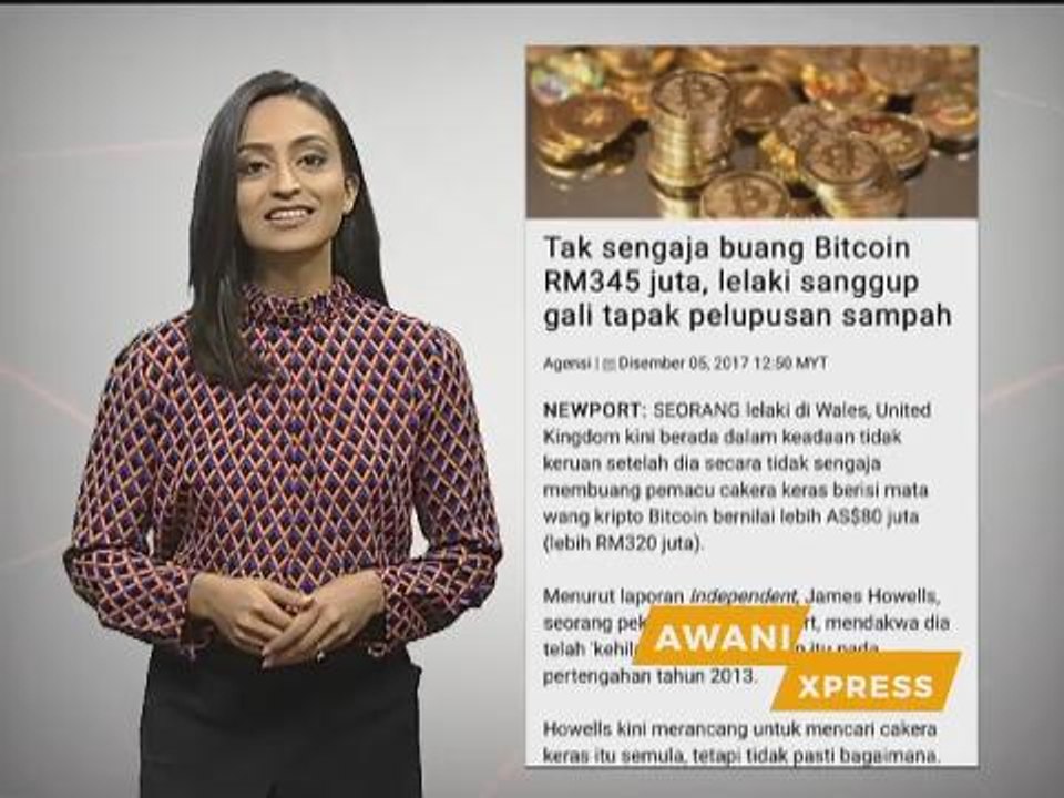 AWANI Xpress Tidak sengaja buang Bitcoin RM345 juta & Proton terus