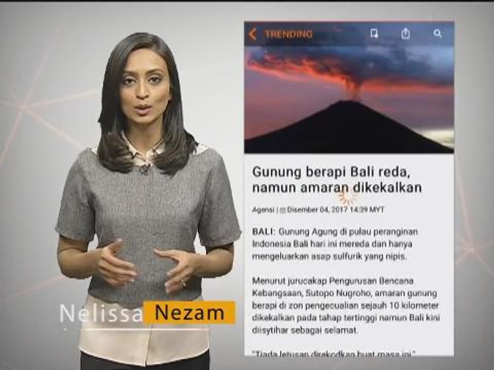 Awani Xpress: Gunung Agung Bali reda & tipu jadi mangsa banjir demi RM500
