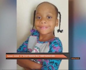 Kanak-kanak 10 tahun mangsa buli siber bunuh diri