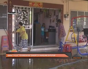 Empat pusat pemindahan banjir di Manjung ditutup
