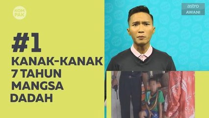 Kompak (Episod 152): Kanak-kanak 7 tahun mangsa dadah