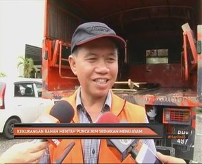 Kekurangan bahan mentah punca JKM sediakan menu ayam