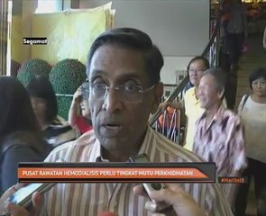 Pusat Rawatan Hemodalisis perlu tingkatkan mutu perkhidmatan