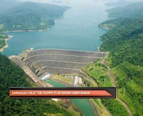 Empangan milik TNB mampu elak banjir lebih buruk