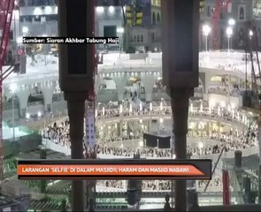 Larangan 'Selfie' di dalam Masjidil Haram dan Masjid Nabawi