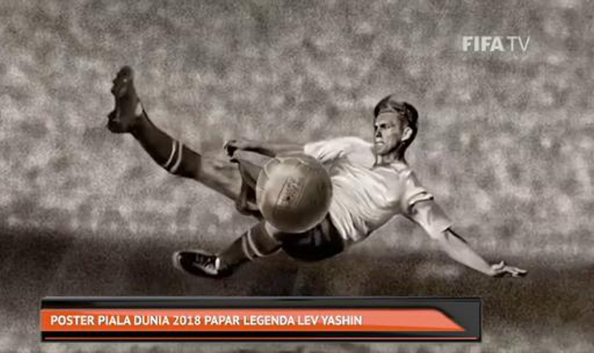 Poster Piala Dunia 2018 papar legenda Lev Yashin