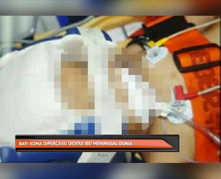 Bayi koma dipercayai didera ibu meninggal dunia