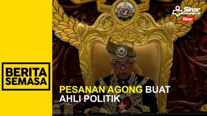 Pesanan Agong buat ahli politik