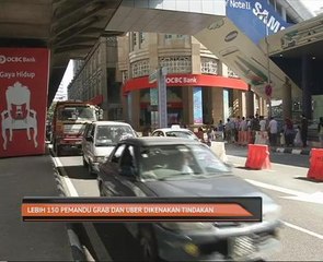 Lebih 150 pemandu Grab dan Uber dikenakan tindakan