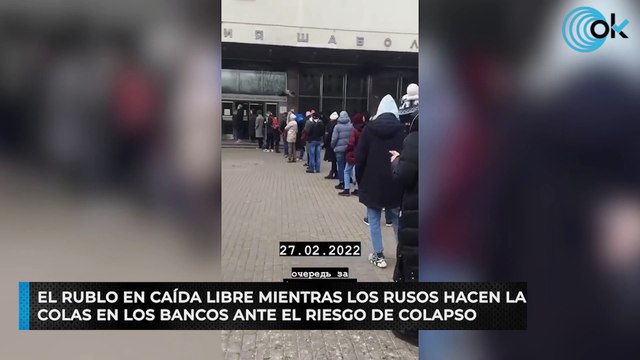 El rublo en caída libre mientras los rusos hacen largas colas en los bancos ante el riesgo de colapso