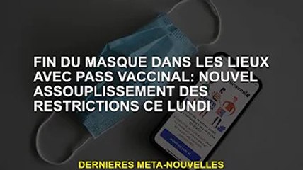 Masques là où il y a un laissez-passer vaccin : nouvel assouplissement des restrictions ce lundi