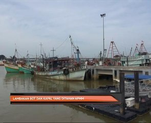 Lambakan bot dan kapal yang ditahan APMM