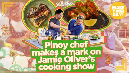 Pinoy chef makes a mark on Jamie Oliver’s cooking show | Make Your Day
