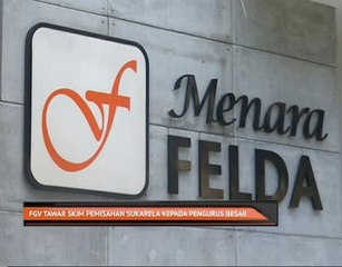 FGV tawar skim pemisahan sukarela kepada pengurus besar