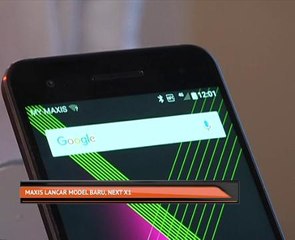 Maxis lancar model baru, 'Next X1'