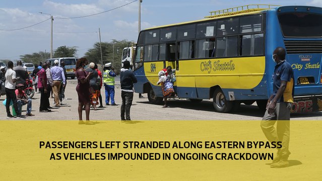 Passengers left stranded along Eastern bypass as vehicles impounded in ongoing crackdown