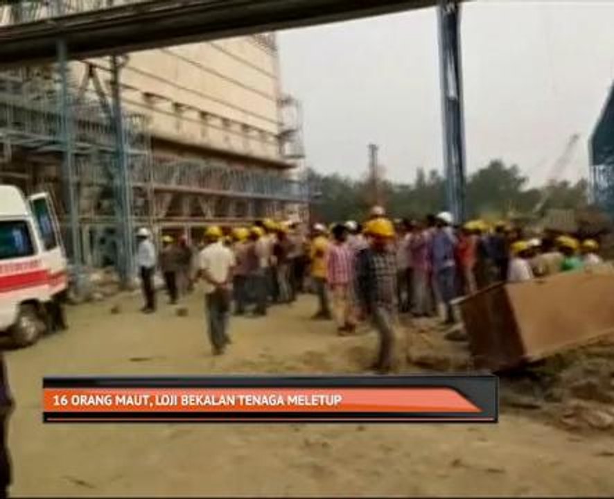 16 orang maut, loji bekalan tenaga meletup