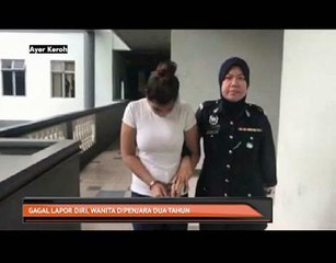 Gagal lapor diri, wanita dipenjara dua tahun