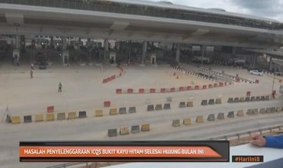 Masalah penyelenggaraan ICQS Bukti Kayu Hitam selesai hujung bulan ini