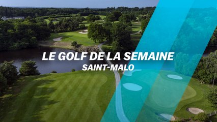 Скачать видео: Le Golf de la semaine : Saint-Malo