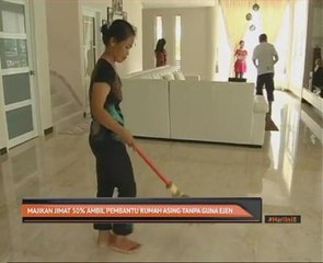Majikan jimat 50% ambil pembantu rumah asing tanpa guna ejen