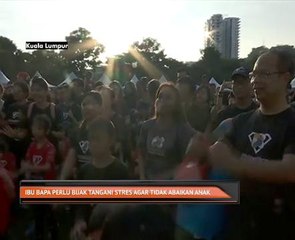 Ibu bapa perlu bijak tangani stres agar tidak abaikan anak