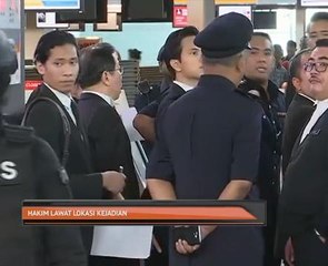 Hakim lawat lokasi kejadian