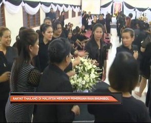 Rakyat Thailand di Malaysia meratapi pemergian Raja Bhumibol