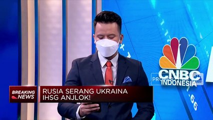 Rusia Serang Ukraina, IHSG Anjlok Lebih dari 1,5%