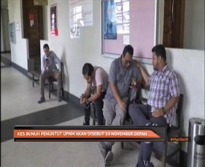 Kes bunuh penuntut UPNM akan disebut 10 November depan