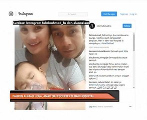 Fahrin Ahmad lega, anak dah boleh keluar hospital