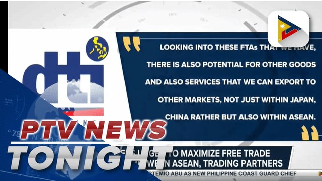 Exporters urged to maximize free trade agreements between ASEAN, trading partners