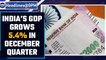 India: GDP grows 5.4% in December quarter, lower than 8.4% in previous quarter | Oneindia News