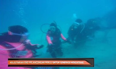 Kelestarian eko pelancongan perlu untuk generasi mendatang