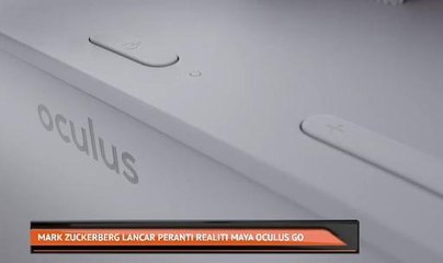 Mark Zuckerberg lancar pernati realiti Maya Oculus Go